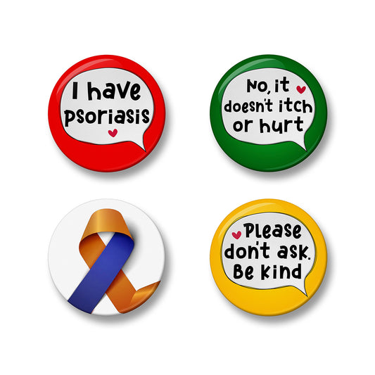 Psoriasis Awareness Pin Badge Set – Set of 4 Pins, 32mm or 44mm