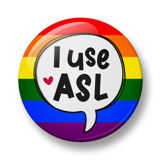 I use ASL Pin Badge – 32mm or 44mm