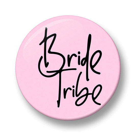 Bride Tribe Pin Badge – 32mm or 44mm