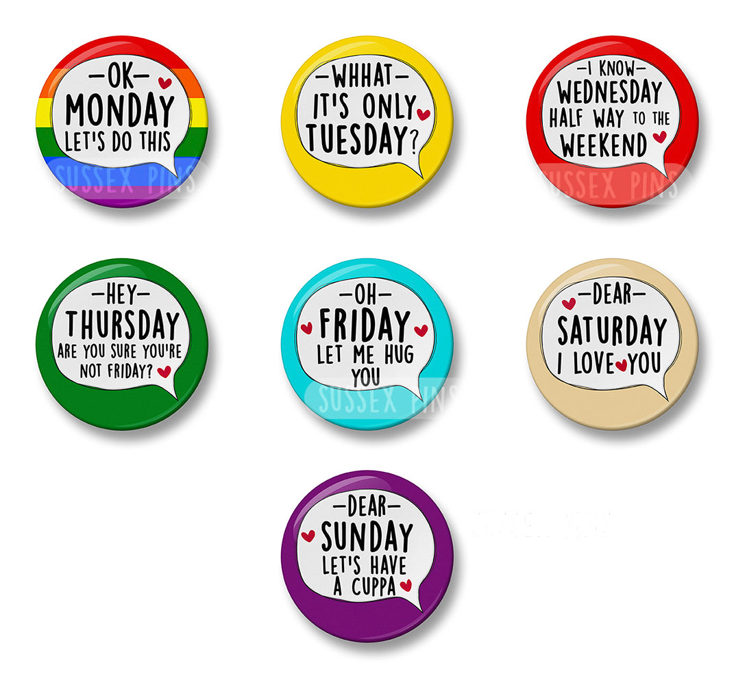 Days of the Week Pin Badge Set – Set of 7 Pins, 32mm or 44mm