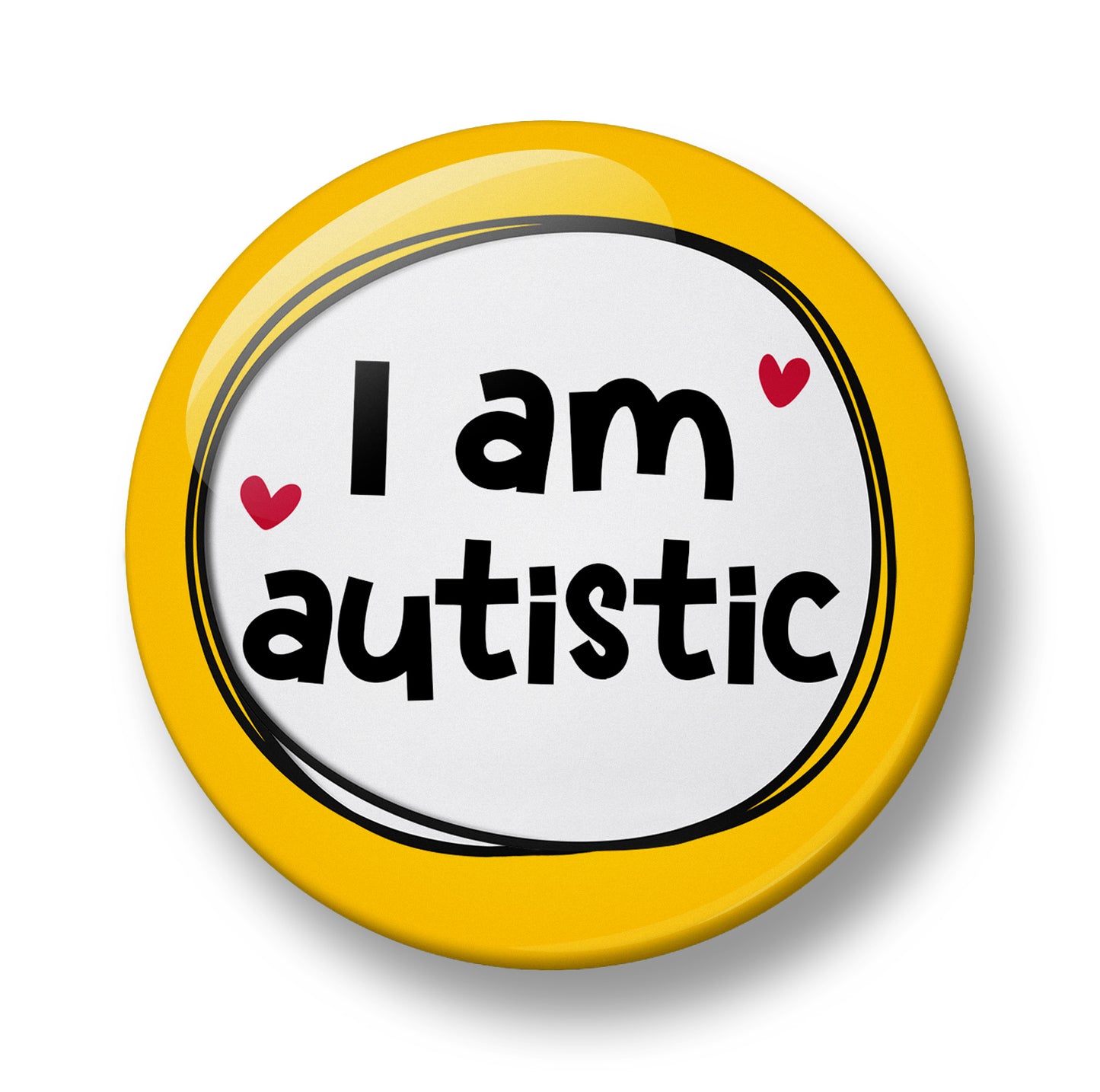 I'm Autistic Pin Badge  – 32mm or 44mm