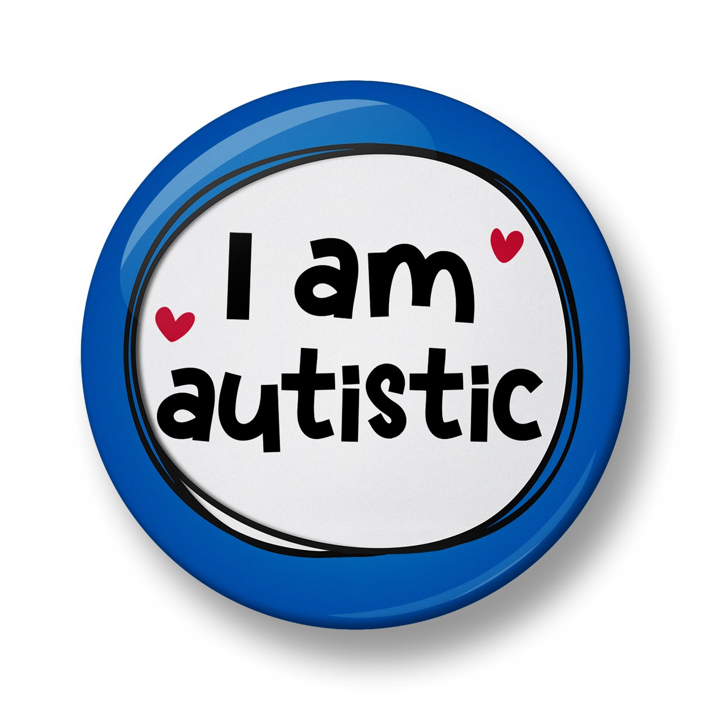 I'm Autistic Pin Badge  – 32mm or 44mm