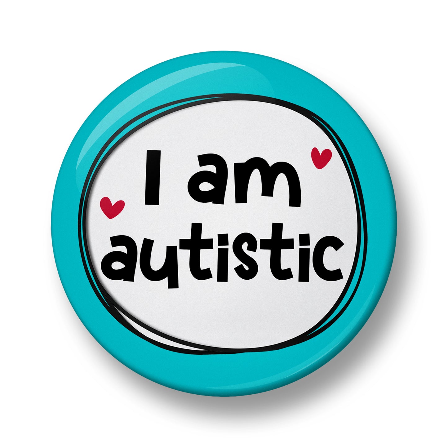 I'm Autistic Pin Badge  – 32mm or 44mm