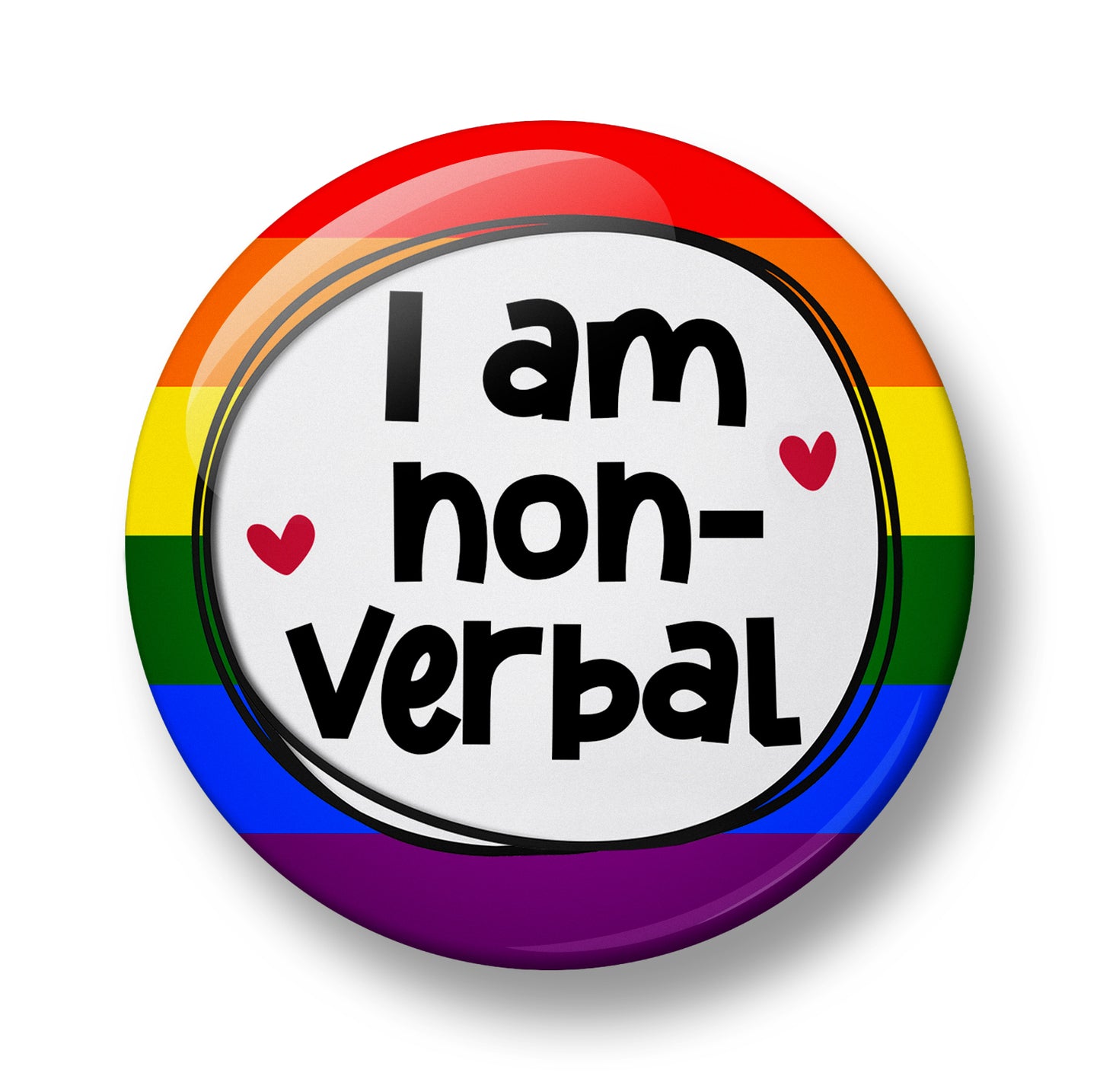 I am non-verbal Pin Badge  – 32mm or 44mm