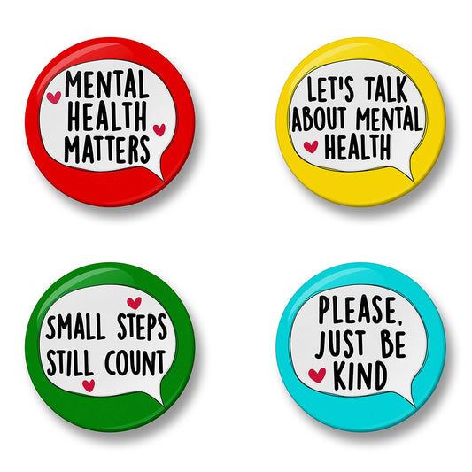 Mental Health Pin Badge Set – Set of 4 Pins, 32mm or 44mm