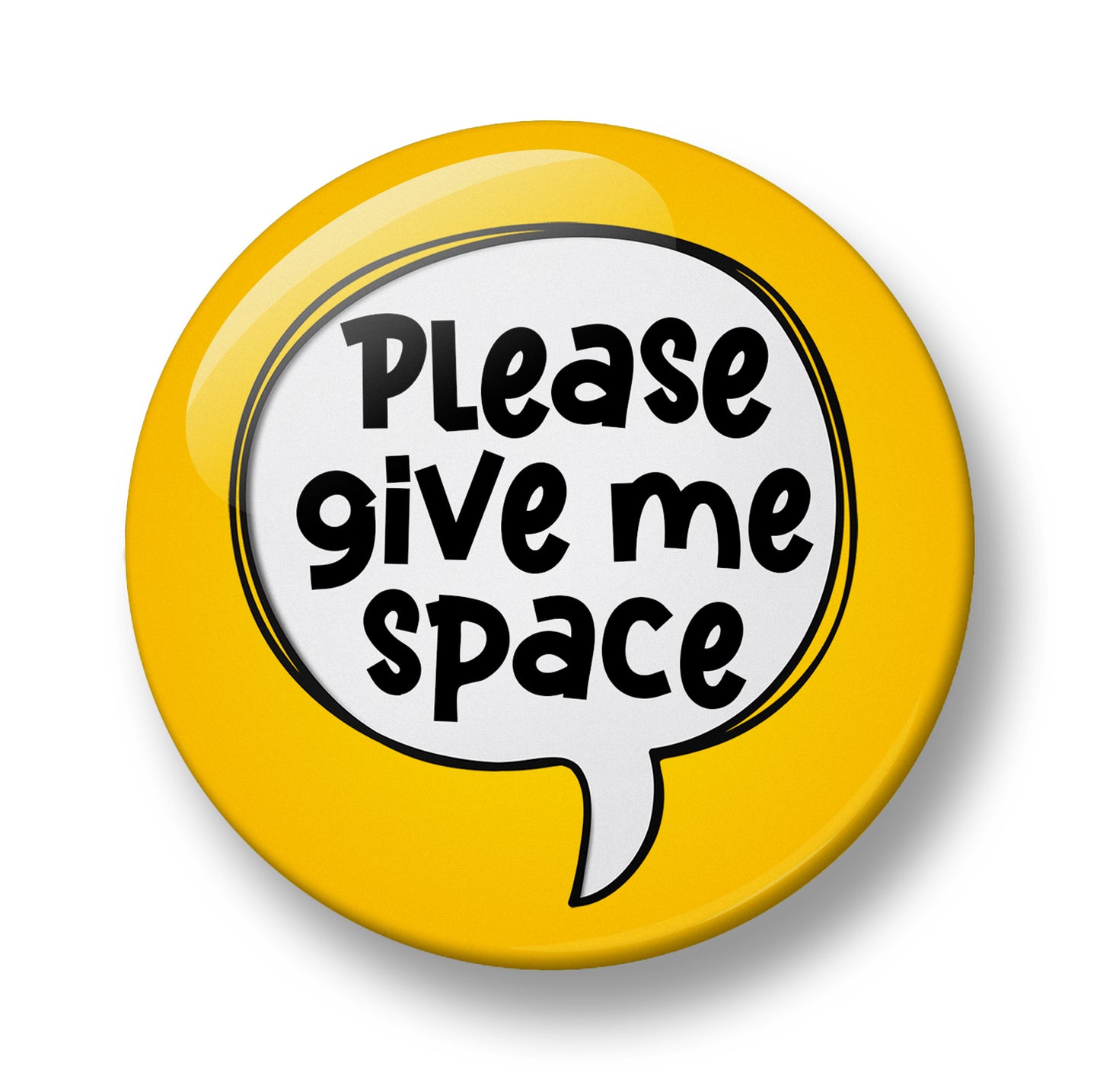 Please Give Me Space Pin Badge – 32mm or 44mm