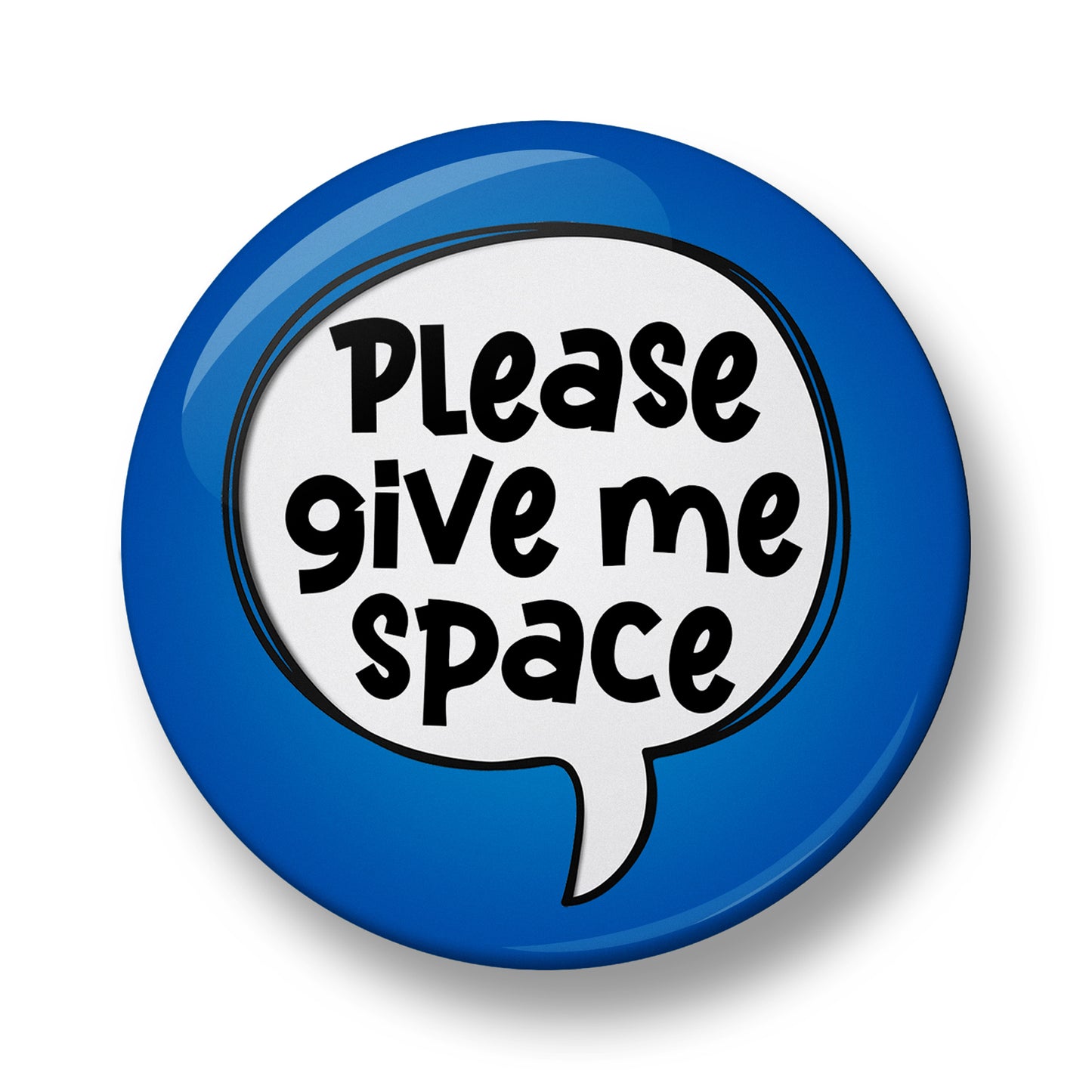 Please Give Me Space Pin Badge – 32mm or 44mm