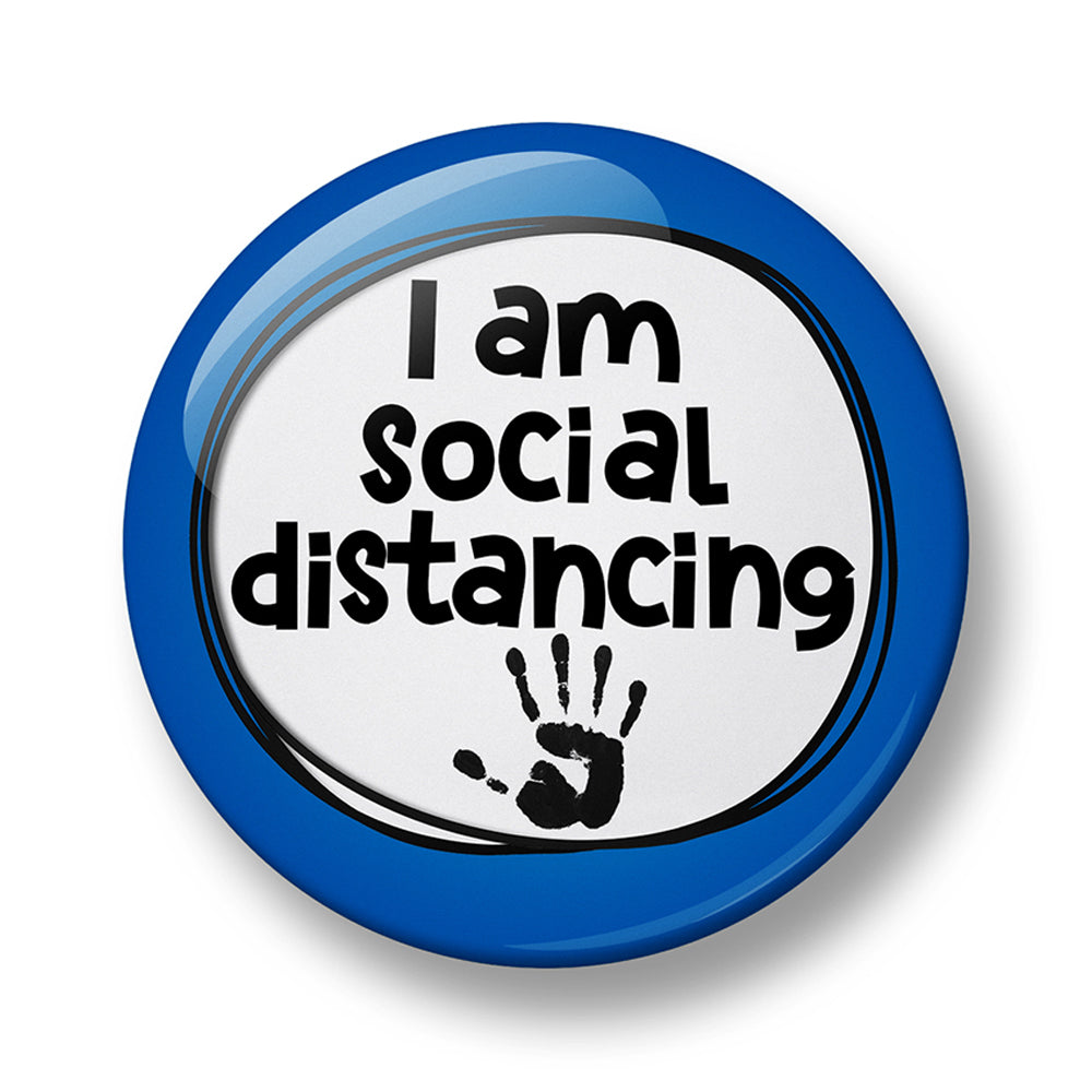 I am Social Distancing Pin Badge – 32mm or 44mm